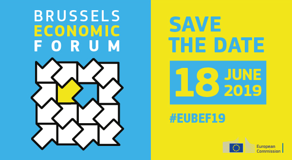 SAVE THE DATE! Brussels Economic Forum - 18 June 2019