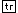 tr