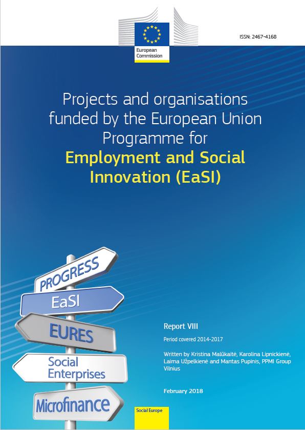 Monitoring good practices in the areas of Employment, Social affairs and Inclusion – EaSI project examples 2014-2017 - Report 8 