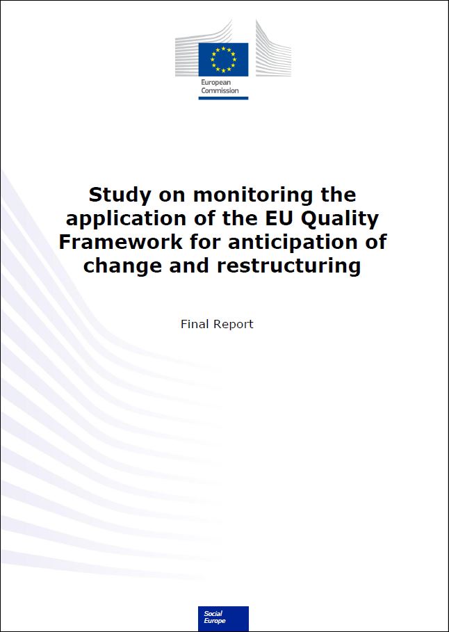 Study on monitoring the application of the EU Quality Framework for anticipation of change and restructuring