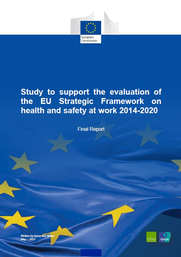 Study to support the evaluation of the EU Strategic Framework on health and safety at work 2014-2020