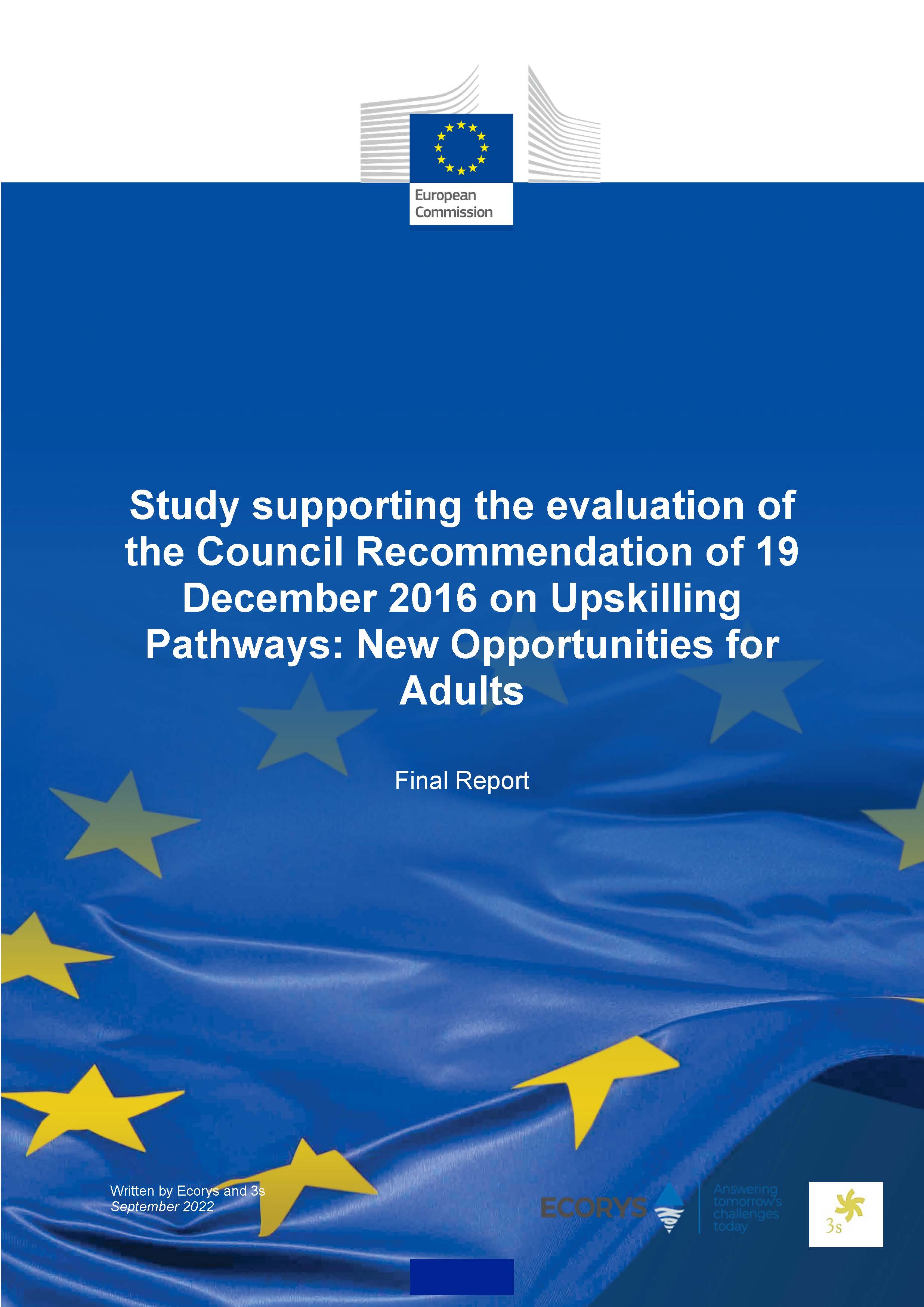 Study supporting the evaluation of the Council Recommendation of 19 December 2016 on Upskilling Pathways: New Opportunities for Adults