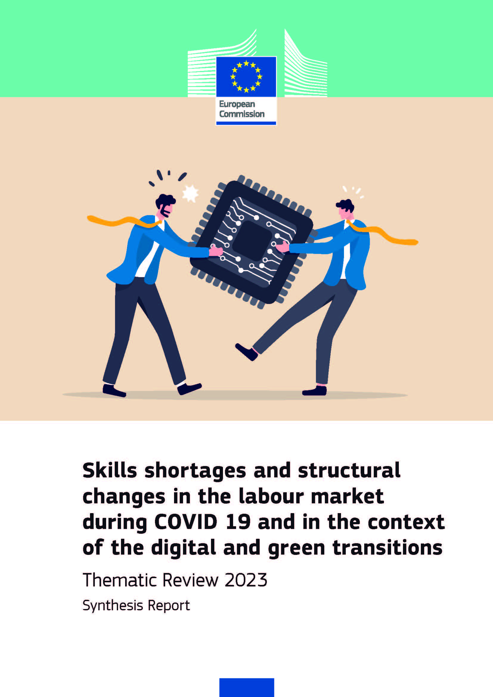 Skills shortages and structural changes in the labour market during COVID 19 and in the context of the digital and green transitions - 
Thematic Review 2023