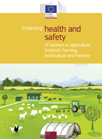 Προστασία της υγείαςκαι της ασφάλειας τωνεργαζομένων στους τομείςτης γεωργίας,της κτηνοτροφίας,της φυτοκομίας καιτης δασοκομίας