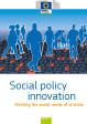 Innovation en matière de politique sociale - Satisfaire les besoins sociaux des citoyens