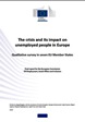 The crisis and its impact on unemployed people in Europe
Qualitative survey in seven EU Member States