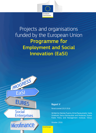 Monitoring good practices in the areas of Employment, Social affairs and Inclusion – EaSI project examples 2013-2016 - Report 5 