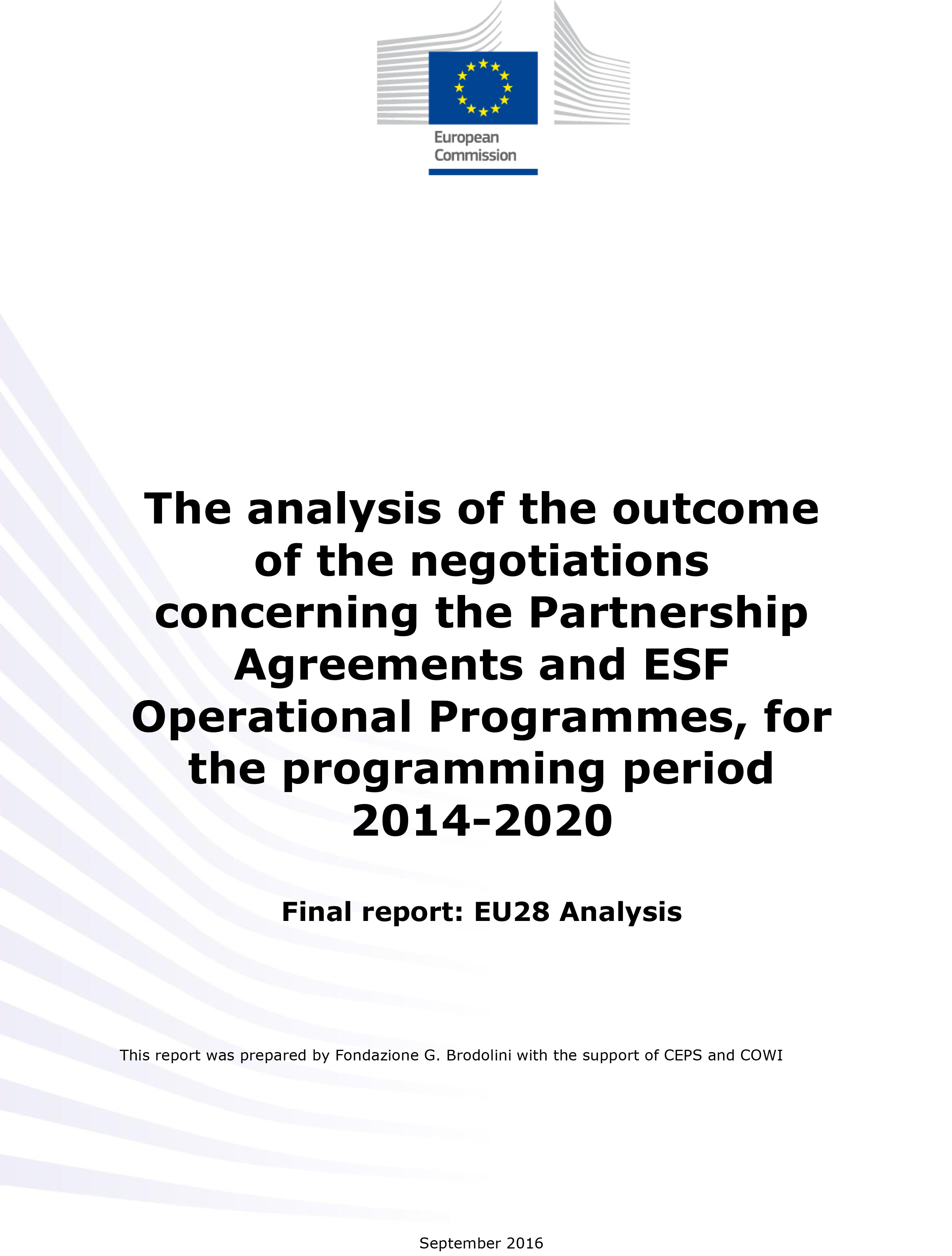 The analysis of the outcome of the negotiations concerning the Partnership Agreements and ESF Operational Programmes, for the programming period 2014-2020