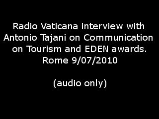 09/07/10 - Radio Vaticana interview on Communication on Tourism and EDEN awards © Radio Vaticana