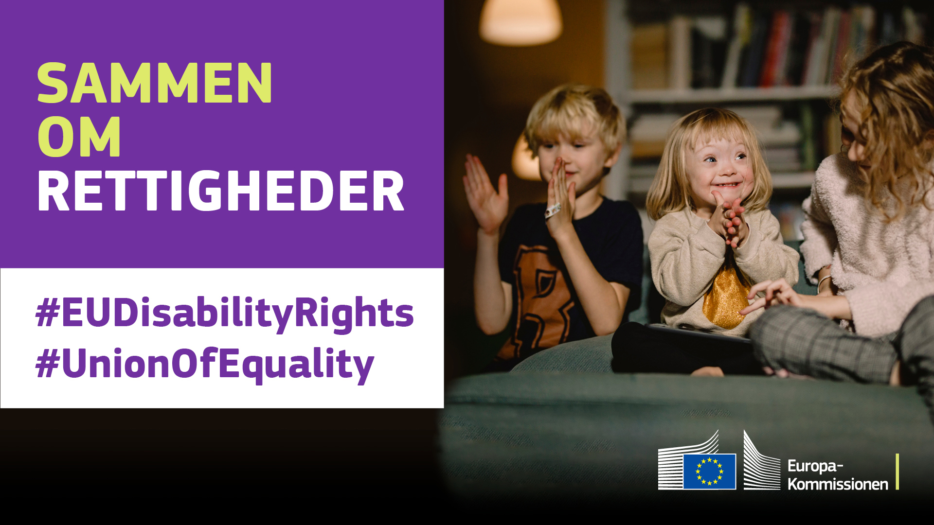 Tre unge går rundt i byen. En af dem sidder i kørestol. Tekst med ordlyden: sammen om rettigheder, #EUDisabilityRights, #UnionOfEquality.