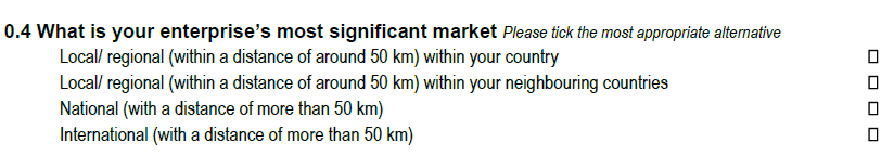 Survey question ‘Geographic markets’, see PDF questionnaire document in CIS3