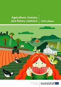 Agriculture, forestry and fishery statistics — 2020 edition