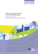 Measuring progress towards a more sustainable Europe - 2007 monitoring report of the EU sustainable development strategy