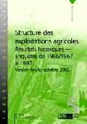 Structure des exploitations agricoles - Résultats historiques - Enquêtes de 1966/1967 à 1997 (PDF)