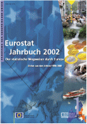 Eurostat Jahrbuch 2002 - Der statistische Wegweiser durch Europa