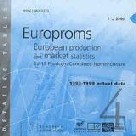 Europroms - European production and market statistics - EU-15 Prodcom/Combined Nomenclature - 6/2003 (CD-ROM) Europroms - European production and market statistics - EU-15 Prodcom/Combined Nomenclature - 6/2003 (CD-ROM)