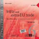 Intra- and extra-EU trade - Annual data (CN - Supplement 2/2006) (DVD) Intra- and extra-EU trade - Annual data (CN - Supplement 2/2006) (DVD)