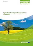 Agriculture, forestry and fishery statistics - 2014 edition
