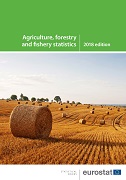 Agriculture, forestry and fishery statistics — 2018 edition