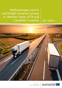 Methodologies used in road freight transport surveys in Member States, EFTA and candidate countries — 2021 edition