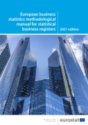 European business statistics methodological manual for statistical business registers — 2021 edition