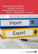 European business statistics compilers' manual for international trade in goods statistics — detailed data — 2022 edition
