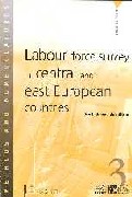 Labour force survey in central and east European countries - Methods and definitions Labour force survey in central and east European countries - Methods and definitions