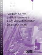 Handbuch zur Preis- und Volumenmessung in den Volkswirtschaftlichen Gesamtrechnungen