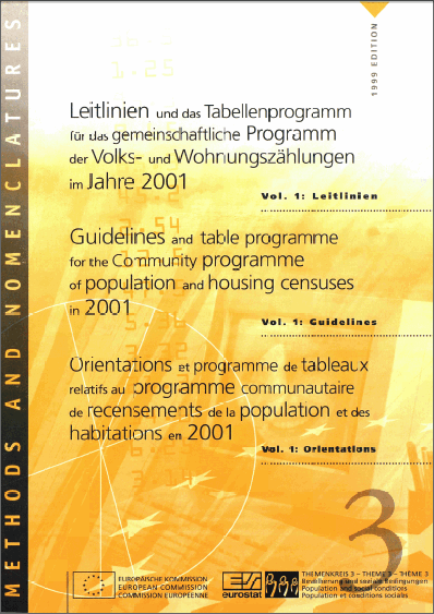 Guidelines and table programme for the Community programme of population and housing censuses in 2001 Vol. 1: Guidelines