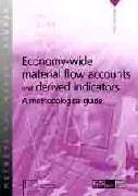 Economy-wide material flow accounts and derived indicators - A methodological guide (PDF)