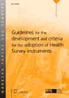 Guidelines for the development and criteria for the adoption of health survey instruments