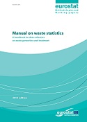 Manual on waste statistics - A handbook for data collection on waste generation and treatment - 2013 edition