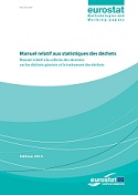 Manuel relatif aux statistiques des déchets - Manuel relatif à la collecte des données sur les déchets générés et le traitement des déchets - Edition 2013