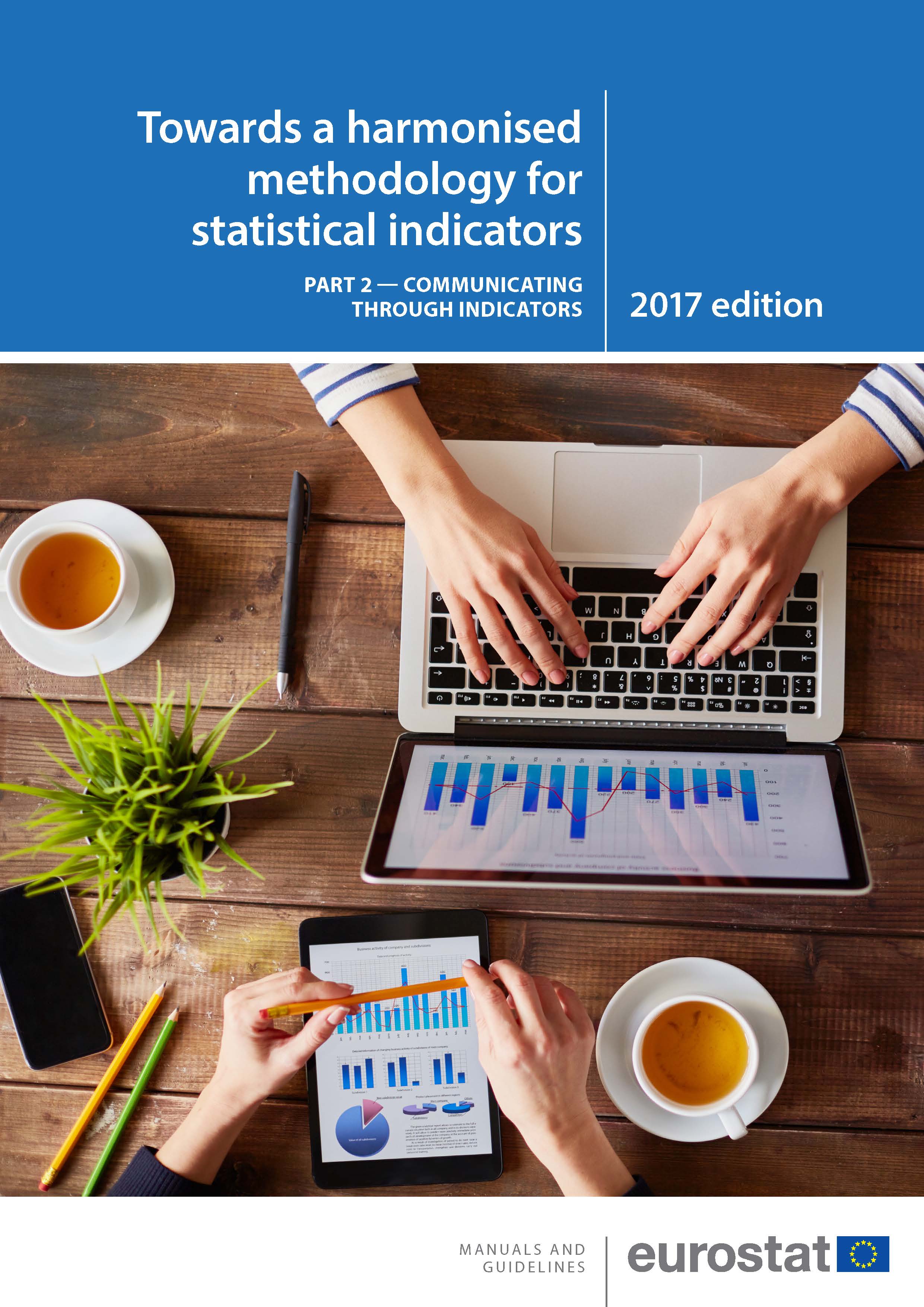 Towards a harmonised methodology for statistical indicators — Part 2: Communicating through indicators