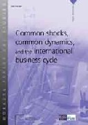 Common shocks, common dynamics, and the international business cycle