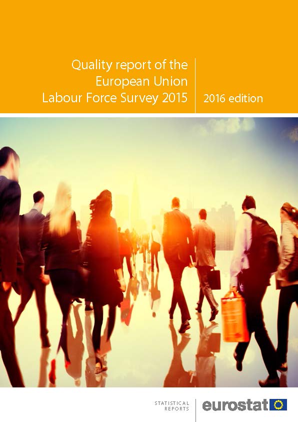 Quality report of the European Union Labour Force Survey 2015