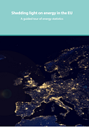 Shedding light on energy in the EU — A guided tour of energy statistics — 2016 edition