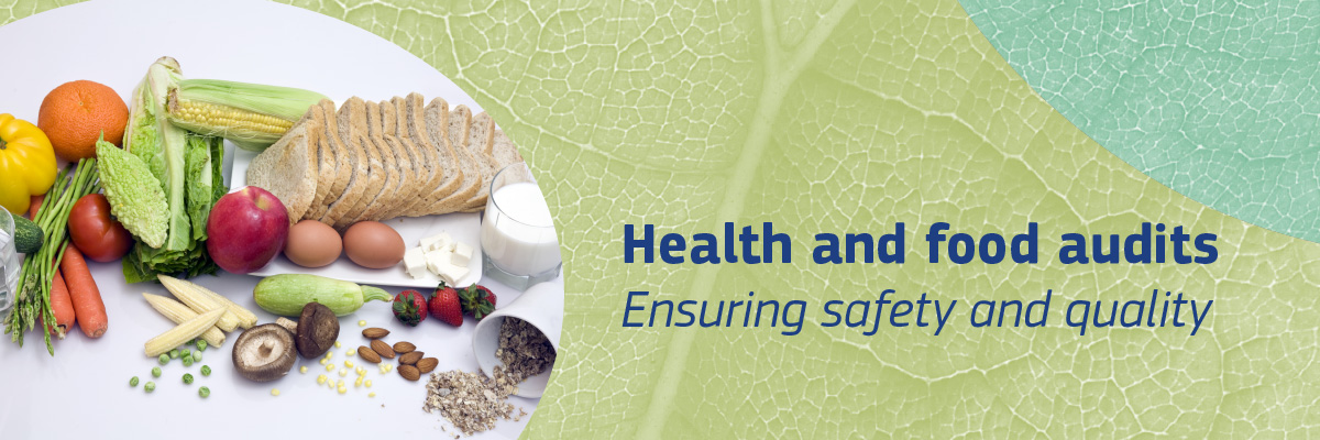Health and Food audits - Ensuring safety and quality
