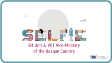 B4 Unit and VET Vice-Ministry of the Basque Country