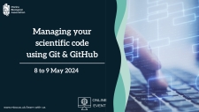 Advert for course: Managing your Scientific Code using Git & GitHub from the 8-9 May 2024, online events by the Marine Biological Association