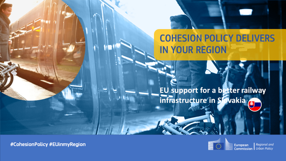 EU Cohesion Policy: More than €190 million for a better railway infrastructure in Slovakia