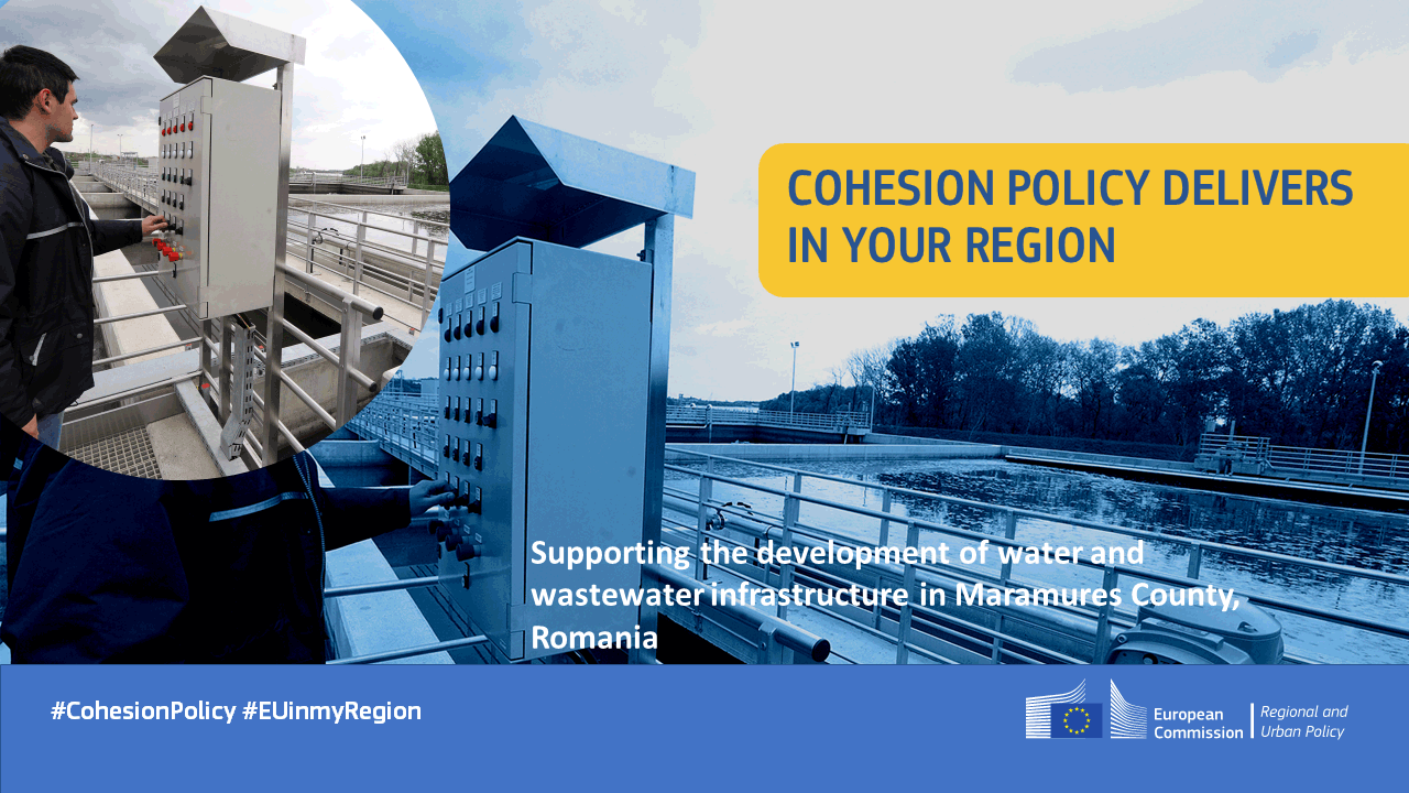 EU Cohesion Policy: €137 million for the development of water and wastewater infrastructure in Maramures County, Romania