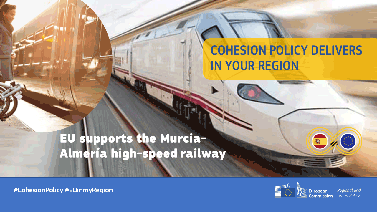 EU Cohesion Policy: €411m of EU funds for Murcia-Almería high-speed railway