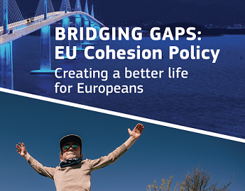 Bridging Gaps: EU Cohesion Policy 2014-2020 - Creating a better life...