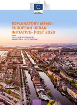 Explanatory Memo: European Urban Initiative-post 2020: article 104(5) CPR proposal and article 10 ERDF/CF proposal