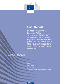 Data collection and quality assessment - Final Report Ex post evaluation of Cohesion Policy programmes 2007-2013, focusing on the European Regional Development Fund (ERDF) and Cohesion Fund (CF) - Work Package Zero