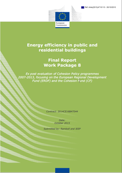 Energy efficiency in public and residential buildings - Final Report Work Package 8 - Evaluation of Cohesion Policy programmes 2007-2013