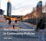 The urban dimension in Community policies for the period 2007-2013: Part1