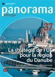 Panorama 37 - Strategia UE pentru regiunea Dunării - Eforturi unite în abordarea provocărilor comune