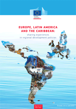 Europa, América Latina e Caraíbas: a partilharem experiências no âmbito das políticas de desenvolvimento regional